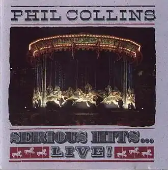 Обложка альбома Фила Коллинза «Serious Hits… Live!» (1990)