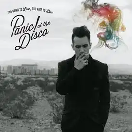 Обложка альбома Panic! At the Disco «Too Weird to Live, Too Rare to Die!» (2013)
