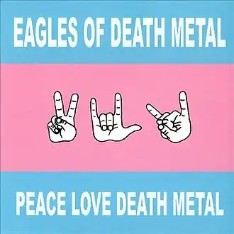 Обложка альбома Eagles of Death Metal «Peace, Love, Death Metal» (2004)