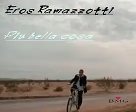 Обложка сингла Эроса Рамаццотти «Più bella cosa» (1996)