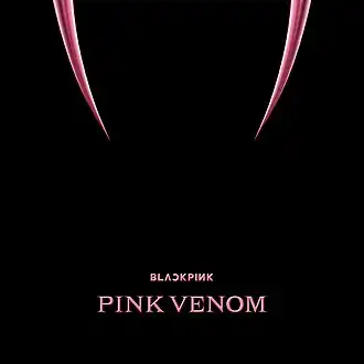 Обложка сингла Blackpink «Pink Venom» (2022)