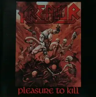 Обложка альбома Kreator «Pleasure to Kill» (1986)