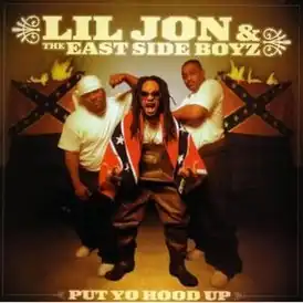 Обложка альбома Lil Jon & the East Side Boyz «Put Yo Hood Up» (2001)