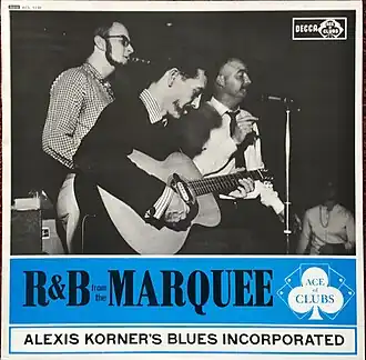 Обложка альбома Alexis Korner’s Blues Incorporated «R&B from the Marquee» (1962)