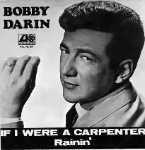 Обложка сингла Бобби Дарина «If I Were a Carpenter» (1966)