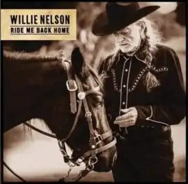 Обложка альбома Вилли Нельсона «Ride Me Back Home» ()