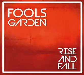 Обложка альбома Fool's Garden «Rise and Fall» (2018)