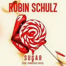 Обложка сингла Робина Шульца при участии Франческо Йейтса «Sugar» (2015)