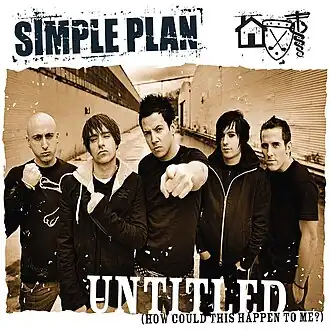 Обложка сингла Simple Plan «Untitled (How Could This Happen to Me?)» (2005)