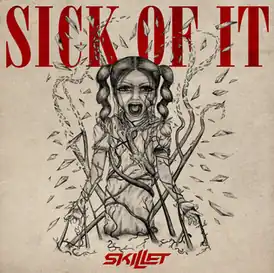 Обложка сингла Skillet «Sick of It» (2013)