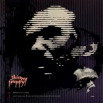 Обложка сингла группы Skinny Puppy «Addiction» (1987)
