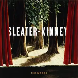 Обложка альбома Sleater-Kinney «The Woods» ()