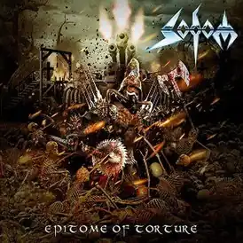 Обложка альбома Sodom «Epitome of Torture» (2013)