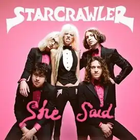 Обложка альбома Starcrawler[англ.] «She Said» (2022)