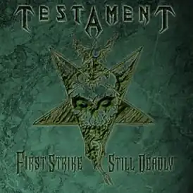 Обложка альбома Testament «First Strike Still Deadly» (2001)