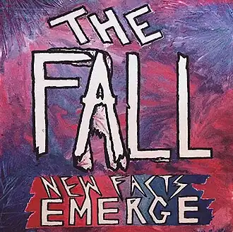 Обложка альбома The Fall «New Facts Emerge» (2017)