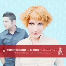Обложка альбома Sixpence None the Richer «The Dawn of Grace» (2008)