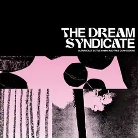 Обложка альбома The Dream Syndicate «Ultraviolet Battle Hymns and True Confessions» (2022)