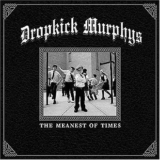 Обложка альбома Dropkick Murphys «The Meanest of Times» (2007)