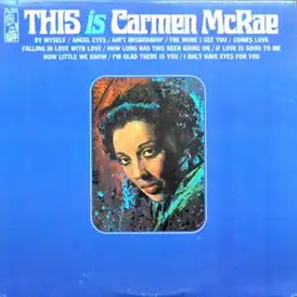Обложка альбома Кармен Макрей «This Is Carmen McRae» (1967)