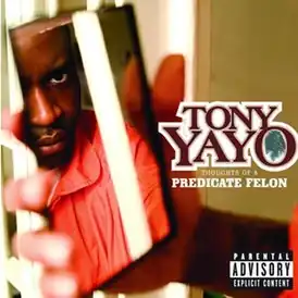 Обложка альбома Tony Yayo «Thoughts of a Predicate Felon» (2005)