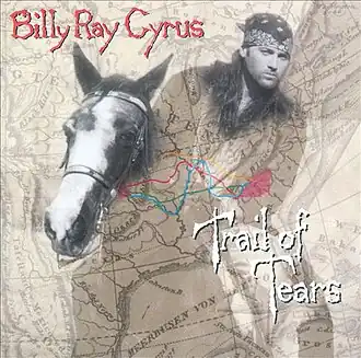 Обложка альбома Билли Рэя Сайруса «Trail of Tears» (1996)