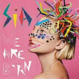Обложка альбома Сии «We Are Born» (2010)