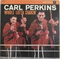 Обложка альбома Карла Перкинса «Whole Lotta Shakin’» (1958)