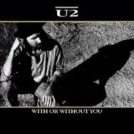 Обложка сингла U2 «With or Without You» (1987)