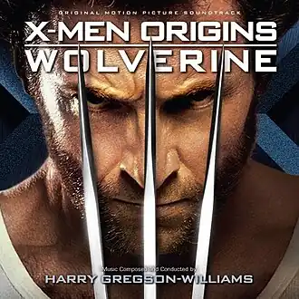 Обложка альбома Гарри Грегсона-Уильямса «X-Men Origins: Wolverine – Original Motion Picture Soundtrack» ()