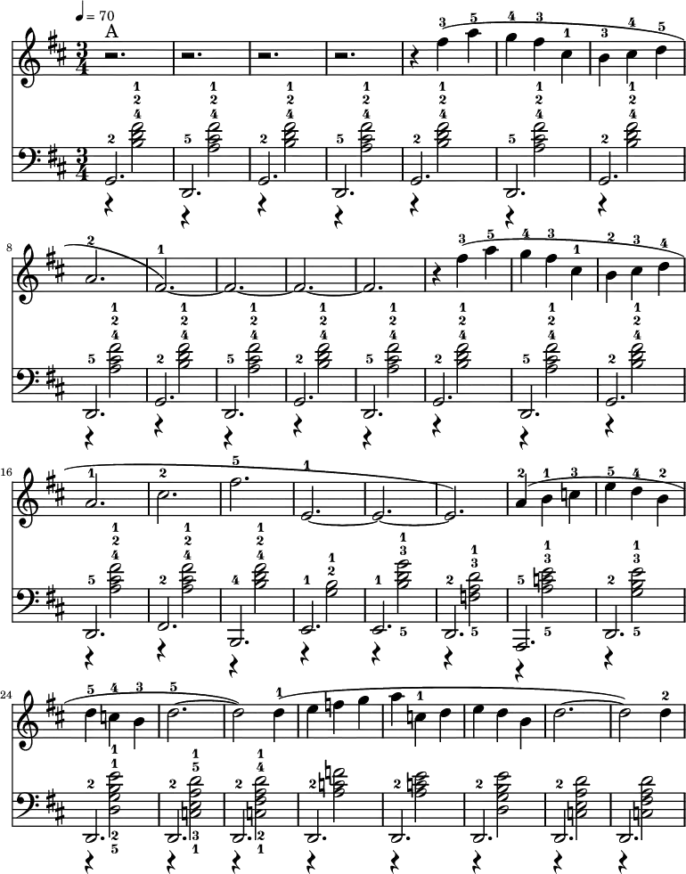 %LILY_PREAMBLE
\language "english" {\new Staff  \with{\magnifyStaff #4/3 }%Need gap before bracket
<<\time 3/4 \key d \major \relative c''{\clef treble\tempo 4=70
| r2.^\markup {A}           | r2.          | r2.            | r2.         |%5A Begin part 1A
r4  fs-3  (a-5 | g-4 fs-3 cs-1 | b-3  cs-4  d-5 | a2.-2       |%9A
fs-1)~         | fs~           | fs~            | fs          |%13A
r4  fs'-3 (a-5 | g-4 fs-3 cs-1 | b-2  cs-3  d-4 | a2.-1       |%17A
cs-2           | fs-5          | e,-1~          | e~          |%21A
e)             | a4-2 (b-1 c-3 | e-5 d-4 b-2    | d-5 c-4 b-3 |%25A
d2.~-5          | d2) d4-1(     | e f g          |  a c,-1 d     |%29A
e d b         | d2.~           | d2) d4-2        |%32A *** End part 1A  
}\new Staff \with{\magnifyStaff #4/3 }%Need gap before bracket
<<\time 3/4 \key d \major \relative c'{\clef bass 
r4 <b d fs>2-4-2-1 | r4 <a cs fs>2-4-2-1  | r4 <b d fs>2-4-2-1 | r4 <a cs fs>2-4-2-1  |%5 Begin part 2A
r4 <b d fs>2-4-2-1 | r4 <a cs fs>2-4-2-1  | r4 <b d fs>2-4-2-1 | r4 <a cs fs>2-4-2-1  |%9
r4 <b d fs>2-4-2-1 | r4 <a cs fs>2-4-2-1  | r4 <b d fs>2-4-2-1 | r4 <a cs fs>2-4-2-1  |%13
r4 <b d fs>2-4-2-1 | r4 <a cs fs>2-4-2-1  | r4 <b d fs>2-4-2-1 | r4 <a cs fs>2-4-2-1  |%17
r4 <a cs fs>2-4-2-1 | r4 <b d fs>2-4-2-1  | r4 <g b>2-2-1      | r4 <b-5 d-3 g-1>2    |%21
r4 <f-5 a-3 d-1>2     |   r4 <a-5 c-3 e-1>2   | r4 <g-5 b-3 e-1>2   | r4 <d-5 g-2 b-1 e-1>2 |%25
r4 <c-1 e-3 a-5 d-1>2| r4 <c-1 fs-2 a-4 d-1>2 | r4 <a' c f>2         | r4 <a c e>2     |%29 
r4 <d, g b e>2       |   r4 <c e a d>2        | r4 <c fs a d>2       |%32 %32A *** End part 2A 
} \new Voice= "first" \relative c {\clef bass\voiceOne 
g2.-2 | d2.-5 | g2.-2 | d2.-5 |%5A ****** Begin part 3A ******
g-2 | d-5 | g-2 | d-5 |%9A
g-2 | d-5 | g-2 | d-5 |%13A
g-2 | d-5 | g-2 | d-5 |%17A
fs-2 | b,-4 | e-1 |e-1 |%21A
d-2 | a-5| d-2 | d-2 |%25A
d-2 |d-2 |d-2 | d-2 |%29A
d-2 | d-2  |   d      |%32A *** End part 3A
}>>>>}