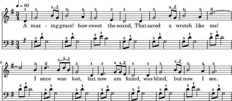 \language "english" \new Staff \transpose f g
<<\clef treble\time 3/4 \key f \major \relative c' %\override Score.BarNumber.break-visibility = ##(#t #t #t)
{ %\set Staff.midiInstrument = #"violin"
\clef treble \tempo 4 = 80 \voiceOne \stemUp
\partial 4 c4-1 |  f2-3 a8-5 (f8-3) | a2-5 g4-4 | f2-3 d4-2 |c2-1 c4-1 |%5
f2-2 a8-4 (f-2) | a2-4 g4-3 | c2.-5~ | c2 a4-3 | %9
c4.-5 a8-3 (c-5 a-3) | f2-2 c4-1 | d4.-2 f8~-4 f8-4 (d-2) | c2-1 c4-1 |%13 
f2-3 a8-5 (f-3) | a2-5 g4-4 | f2.-3 %|16
}\addlyrics{ 
A  maz -- ing | grace! how | sweet the | sound, That |%5 
saved a | wretch like | me! | I |%9 
once was | lost, but | now am | found, was |%13 
blind, but | now I | see. |%16
}{\new Staff << \relative c'
{\clef bass \time 3/4  \key f \major \voiceThree \stemDown
\partial  4 r4 | f,8-5 c'8-1 f,2 | f8-5 c'8-1 f,2 | bf8-2 d-1 bf2 | f8-5 a8-3 f2|%5 
 f8-5 c'8-1 f,2 |  f8-5 c'8-1 f,2 | c'8-2 e-1 c2 | c8-2 e-1 c2 |%9
 f,8-5 c'8-1 f,2 |f8-5 c'8-1 f,2 | f8-5 bf-2 f2 | f8-5 a8-3 f2 |%13
 f8-5 c'8-1 f,2 |c'8-2 e-1 c2 |f,8-5 c'8-1 f,2 %16
}>>}>>